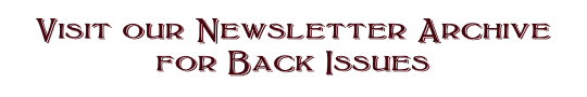 Visit our Newsletter Archive for Back Issues