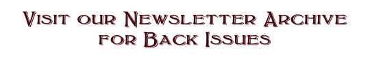 Visit our Newsletter Archive for Back Issues